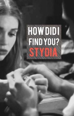 How Did I Find You? || Stydia cover