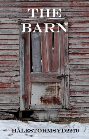 The Barn by HalestormSyd2210