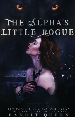 The Alpha's Little Rogue| ✓ cover