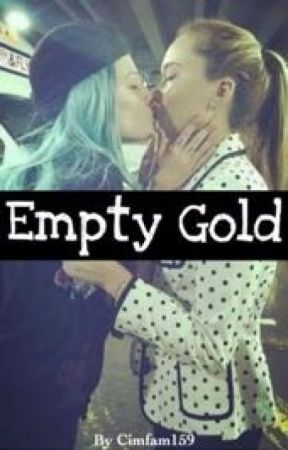 Empty Gold (Halsey) [Lesbian Story] by cimfam159