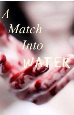 A match into the water (Vic Fuentes fan fic) cover