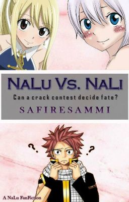 NaLu Vs. NaLi (Fairy Tail Fanfic) cover