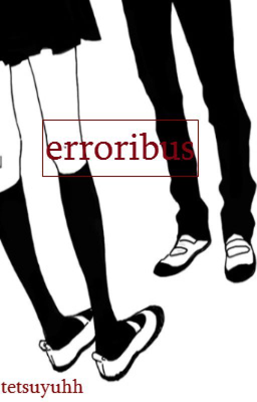 erroribus | A Rokino Sequel| by tetsuyuhh