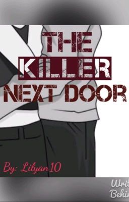 The Killer Next Door {Jeff The Killer Romance Fanfiction} cover