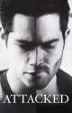 Attacked (sterek story) [COMPLETED]  by sammyrose_