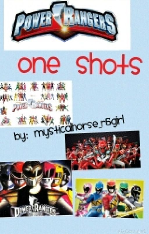 Power Rangers One Shots by mysticalhorse_R5girl