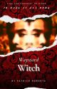 Wayward Witch (LGBT ) by MelaninMagik