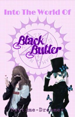 Into the world of Black Butler! (Ciel X OC) cover