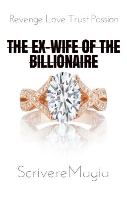 The Ex-wife of the Billionaire cover