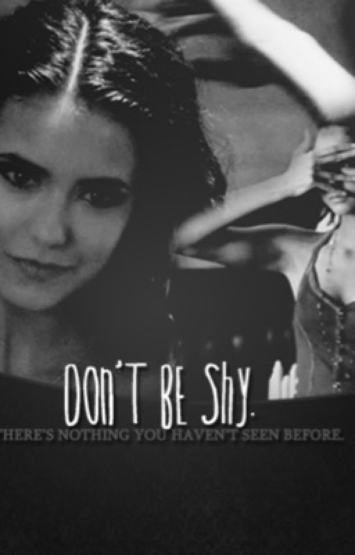 Don't Be Shy: A Kelena Fanfiction by dancingdelena