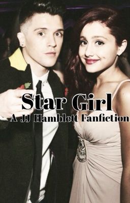 Star Girl ~a JJ Hamblett fanfiction cover