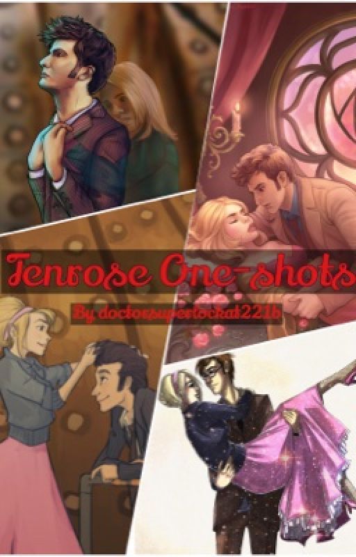 Tenrose One-shots by doctorsuperlock221b