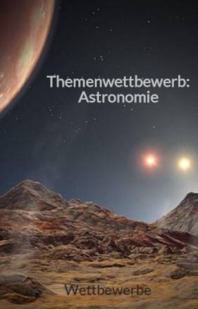 Themenwettbewerb: Astronomie (vorerst fristlos verlängert) by Wettbewerbe