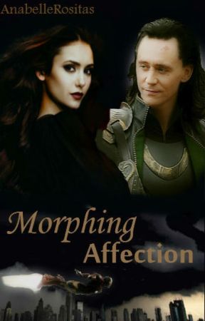 Morphing Affection (Loki FanFic) by annuh444