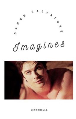 Damon Salvatore Imagines cover