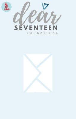 Dear SEVENTEEN [SEVENTEEN Fanfic] cover