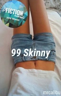 99 Skinny • Adopted by 5sos #Wattys2016 cover