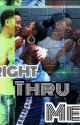 Right thru me (thug love story) by dashwroteit