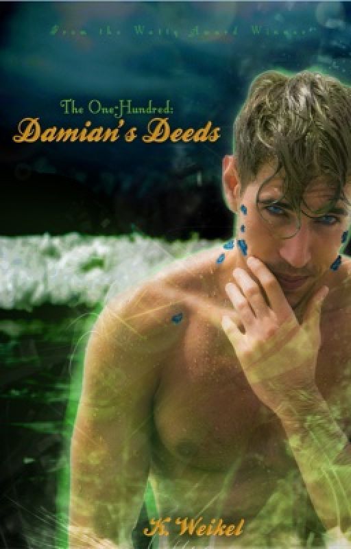 Damian's Deeds | The One-Hundred Series | Book 4 by renesmeewolfe