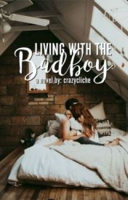 Living With The Bad Boy PL ✔️ [ tłumaczenie PL] cover