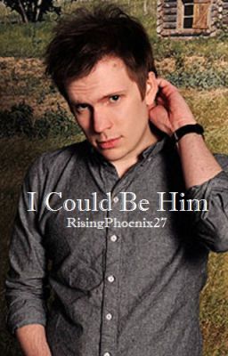 I Could Be Him (Patrick Stump / Fall Out Boy Fanfic) cover