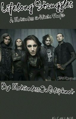 Lifelong Struggles - A Motionless In White Fanfic cover