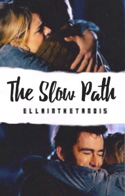 The Slow Path - (#1 TenRose Fanfiction) cover