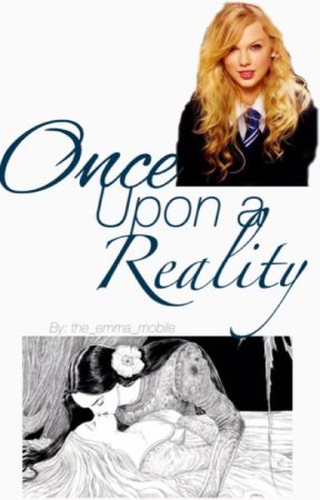 Once Upon a Reality by fandomtrash0-8-4