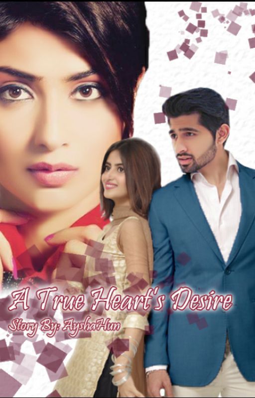 A True Heart's Desire (#MissionDesi) by AyshaHun