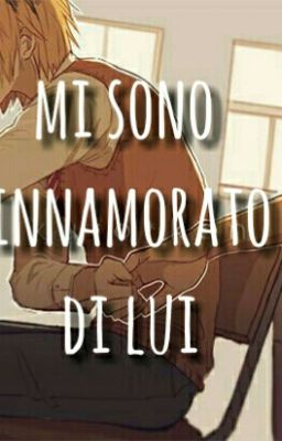 Mi sono innamorato di lui. cover