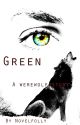 Green - a werewolf story by novelfolly