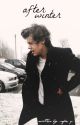 After Winter - Harry Styles [Wattys 2013] by contradxct