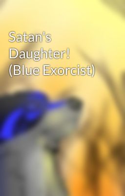 Satan's Daughter! (Blue Exorcist) cover