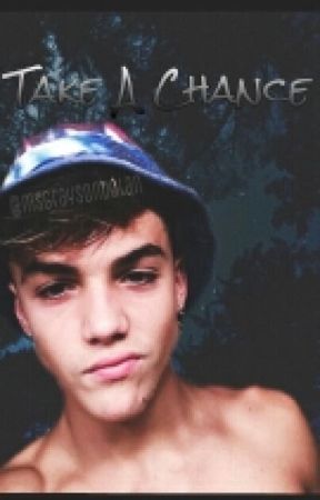 Take a Chance • gd by msgraysondolan