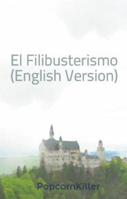 El Filibusterismo (English Version) by PopcornKiller