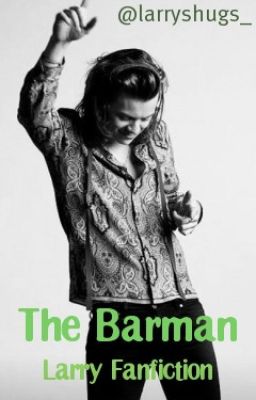 The Barman ➼ Larry Fanfiction cover