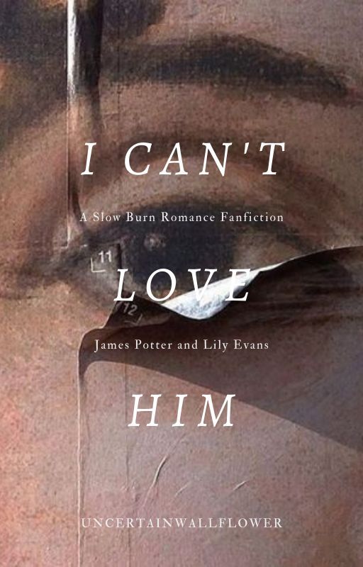 Jily | I Can't Love Him by uncertainwallflower