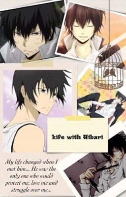 Life with Hibari Kyoya (Hibari Kyoya X Reader) cover