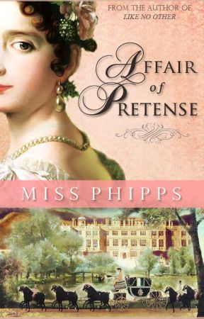 Affair of Pretense by missphipps