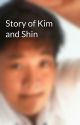 Story of Kim and Shin by Khitty_Lovers02