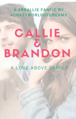 Callie and Brandon: A Love Above Family cover