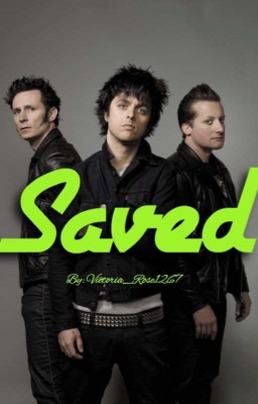 Saved//Green Day by Victoria_Rose1267