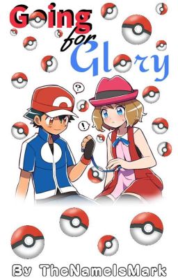 Going for Glory ;; An Amourshipping Fanfiction cover