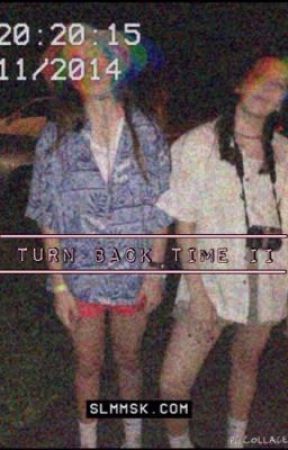 Turn Back Time II // C.H fanfic by Creepy-crawlers