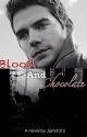 Blood and Chocolate  by jamigallardo1012