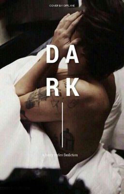 Dark a Harry Styles fanfic cover