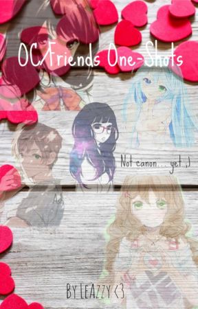 OC/Friends Shipping One-Shots by Ace0fCards