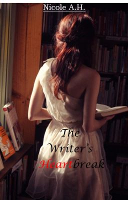 The Writer's Heartbreak ( completed) cover