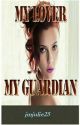 My Lover, My Guardian (lesbian stories) by jmjulie25