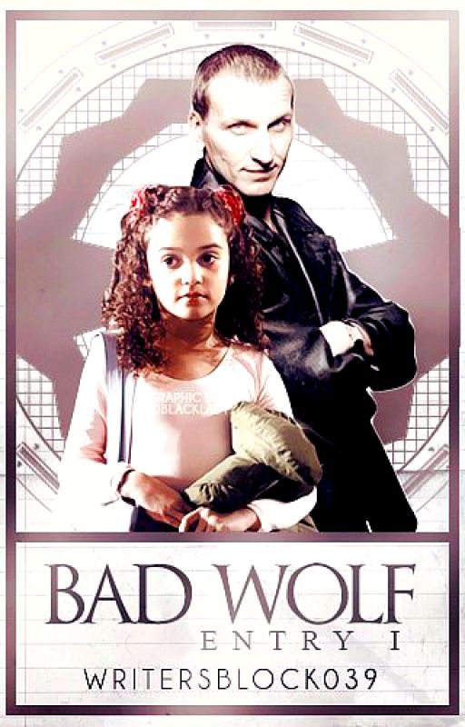 Bad Wolf (Entry One of The Diaries of a Teenage Time Lady) by WritersBlock039